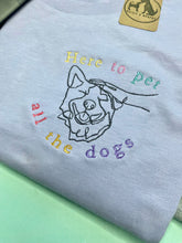 Load image into Gallery viewer, ‘Here to pet all the dogs’ Organic T-Shirt- Gifts for dog lovers and owners.
