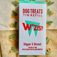 Load image into Gallery viewer, W’zis - REFILL PACK (no Tin)  - Slipper &amp; Biscuit Dog Treats (Green)

